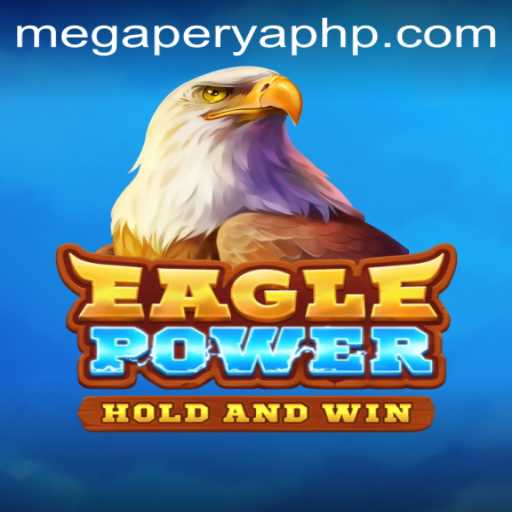 Exploring the Thrills of EaglePower: The MegaPerya Gaming Experience