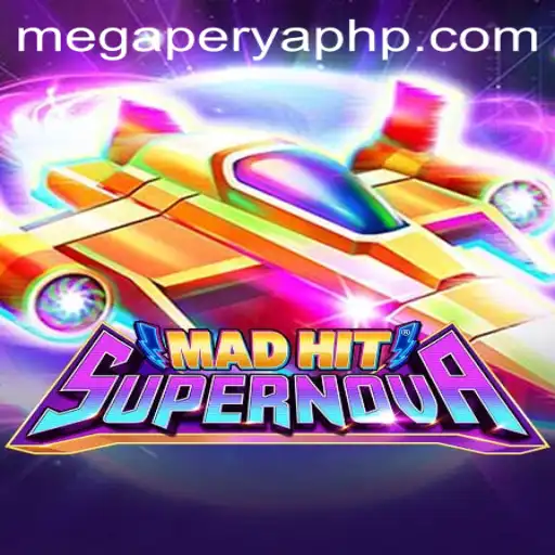 MadHitSupernova: A Stellar Gaming Experience with MegaPerya Magic