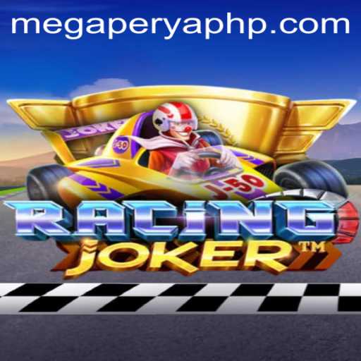 RacingJoker and MegaPerya: A Thrilling Blend of Speed and Strategy