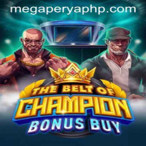 TheBeltOfChampionBonusBuy: A Deep Dive into the MegaPerya Phenomenon